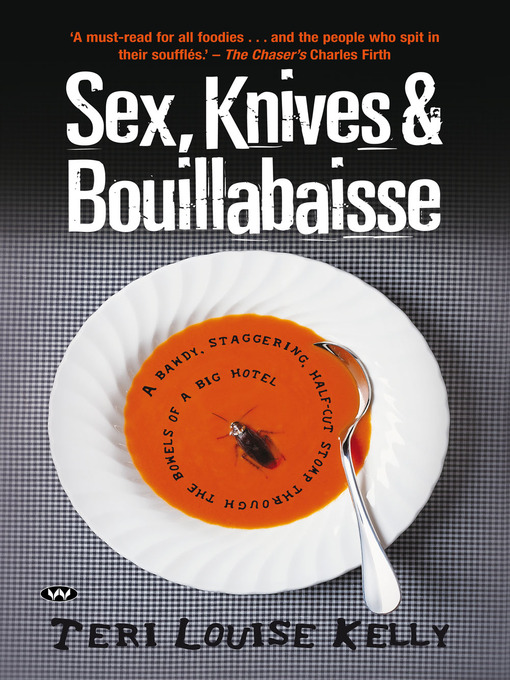 Title details for Sex, Knives and Bouillabaisse by Teri Louise Kelly - Available
